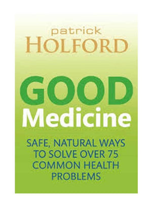 Good Medicine by Patrick Holford - NZ Health Store