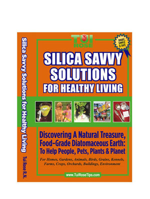 Book: Silica Savvy Solutions for Healthy Living - Tui Rose - NZ Health Store