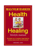 Harker Herbals Health and Healing Lifestyle Manual