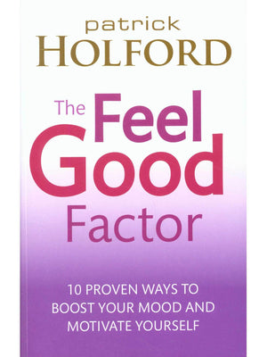 The Feel Good Factor by Patrick Holford - NZ Health Store